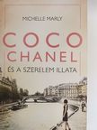 Michelle Marly - Coco Chanel és a szerelem illata [antikvár]