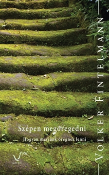 Volker Fintelmann - Szépen megöregedni
