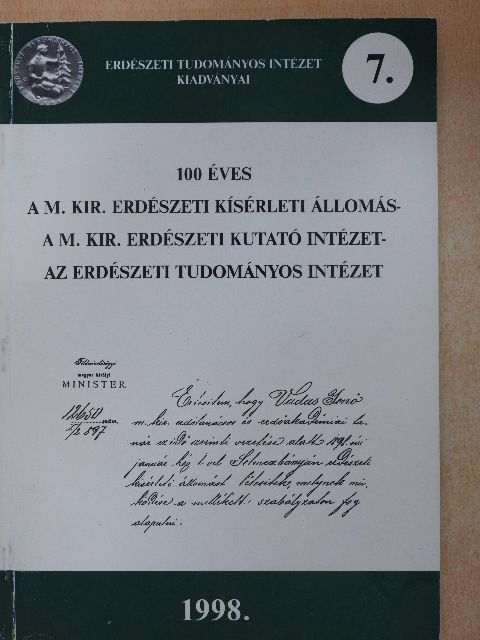 100 éves a M. Kir. Erdészeti Kísérleti Állomás-A M. Kir. Erdészeti Kutató Intézet-Az Erdészeti Tudományos Intézet [antikvár]