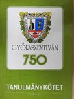 Góczán Zsuzsa - A 750 éves Győrszentiván története [antikvár]