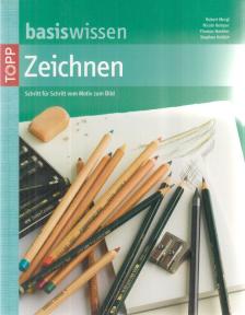 Mergl, Robert, Kemper, Nicole, Boehler, Thomas, Hollich, Stephan - Basiswissen Zeichnen [antikvár]