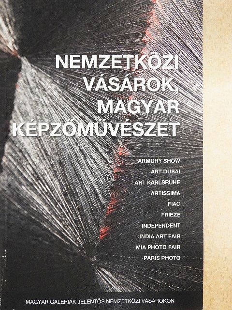 Ledényi Attila - Nemzetközi vásárok, magyar képzőművészet [antikvár]