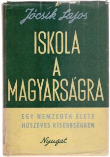 JÓCSIK LAJOS - Iskola a magyarságra [antikvár]