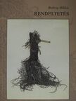 Bodrog Miklós - Rendeltetés [antikvár]
