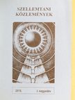 Kotányi Ottó - Szellemtani közlemények 2018. I. negyedév [antikvár]