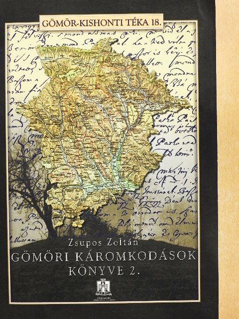 Zsupos Zoltán - Gömöri káromkodások könyve 2. (töredék) [antikvár]