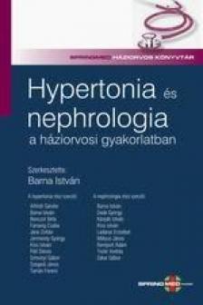 Dr. Barna István - Hypertonia és nephrologia a háziorvosi gyakorlatban [antikvár]
