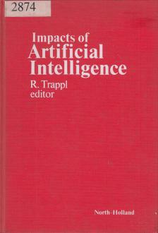 R. Trappl (szerk.) - Impacts of Artificial Intelligence [antikvár]