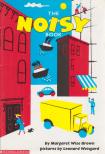 Margaret Wise Brown - The Noisy Book [antikvár]