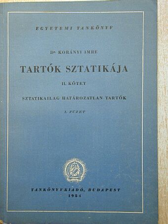Dr. Korányi Imre - Tartók sztatikája II/1. [antikvár]