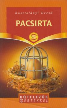 Kosztolányi Dezső - Pacsirta [antikvár]