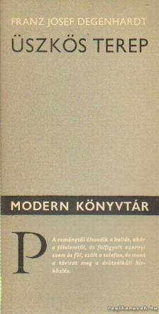 Degenhardt, Franz Josef - Üszkös terep [antikvár]
