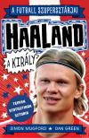 Simon Mugford - Dan Green - Haaland, a király