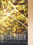 Robert Charles Wilson - Affinitások [antikvár]