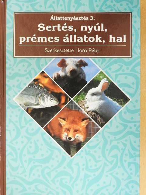 Dr. Babinszky László - Sertés, nyúl, prémes állatok, hal [antikvár]