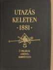 Greguss György - Utazás Keleten 1881 [antikvár]
