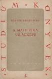 WERNER HEISENBERG - A mai fizika világképe [antikvár]