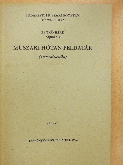 Benkő Imre - Műszaki hőtan példatár [antikvár]