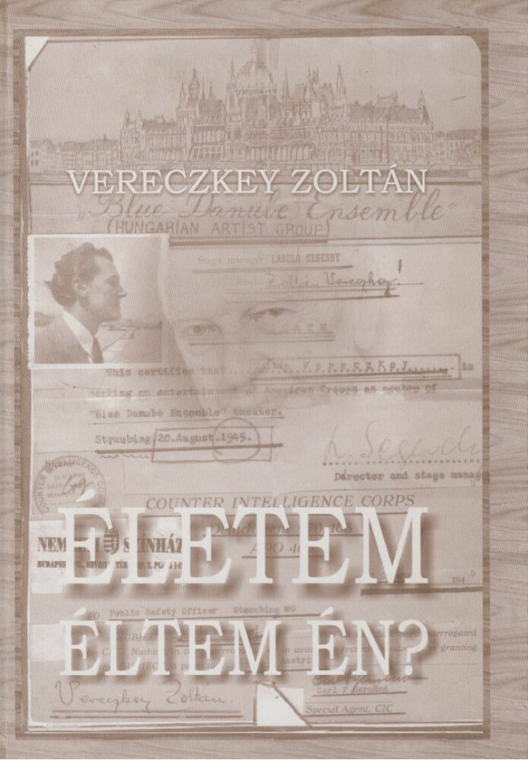 Vereczkey Zoltán - Életem éltem én? (dedikált) [antikvár]