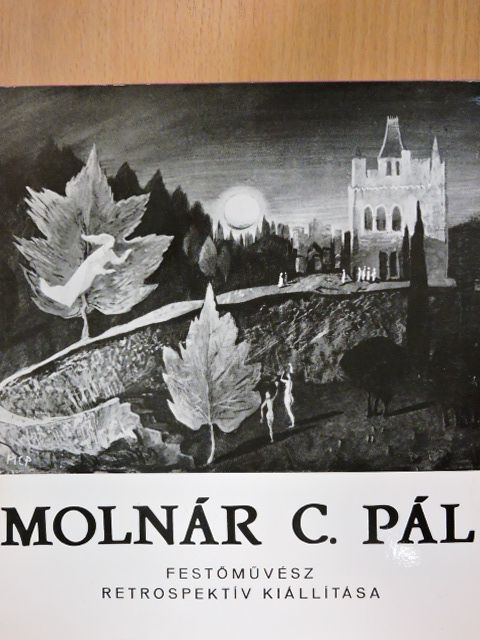 Molnár C. Pál festőművész retrospektív kiállítása [antikvár]