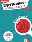Rejtett képek a nagyító alatt 2. Kaland a tengeren