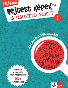 Rejtett képek a nagyító alatt 2. Kaland a tengeren