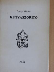 Duray Miklós - Kutyaszorító [antikvár]