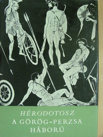 Hérodotosz - A görög-perzsa háború - Részletek [antikvár]