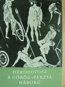 Hérodotosz - A görög-perzsa háború - Részletek [antikvár]