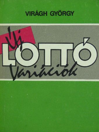 Virágh György - Totó-lottó variációk [antikvár]