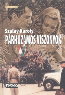 SZALAY KÁROLY - Párhuzamos viszonyok [eKönyv: pdf]