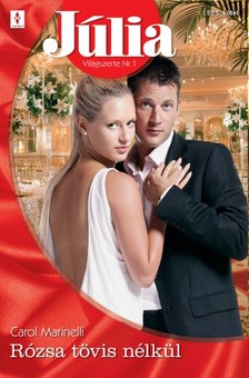 Marinelli Carol - Júlia 525. (Rózsa tövis nélkül) [eKönyv: epub, mobi]