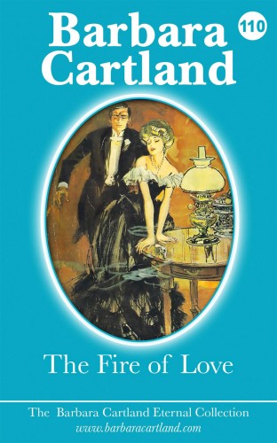 Barbara Cartland - The Fire of Love [eKönyv: epub, mobi]