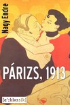 Nagy Endre - Párizs, 1913 [eKönyv: epub, mobi]