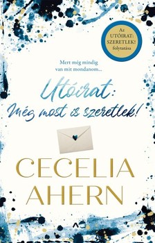 Cecelia Ahern - Utóirat: Még most is szeretlek! [eKönyv: epub, mobi]