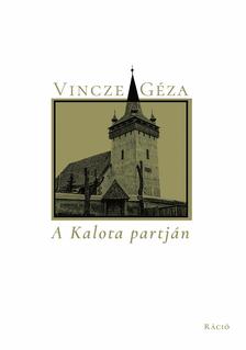 Vincze Géza - A Kalota partján