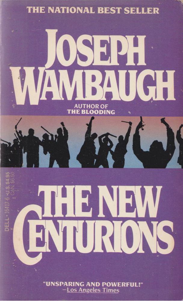 Wambaugh, Joseph - The New Centurions [antikvár]