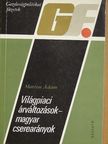 Marton Ádám - Világpiaci árváltozások-magyar cserearányok [antikvár]