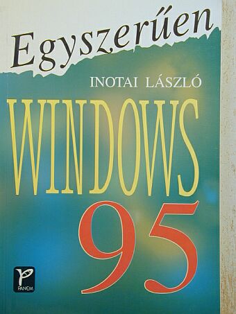 Inotai László - Egyszerűen Windows 95 [antikvár]
