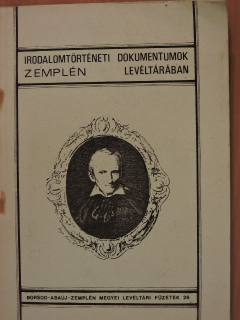 Hőgye István - Irodalomtörténeti dokumentumok Zemplén levéltárában [antikvár]