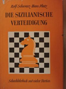 Hans Platz - Die Sizilianische Verteidigung [antikvár]