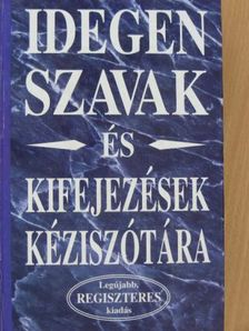 Idegen szavak és kifejezések kéziszótára [antikvár]