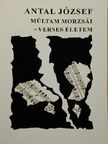Antal József - Múltam morzsái-verses életem [antikvár]