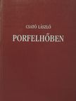 Csató László - Porfelhőben [antikvár]