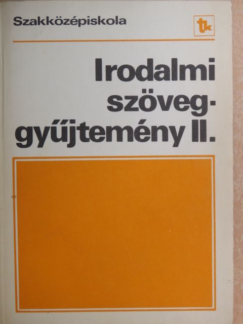 Horgas Béla - Irodalmi szöveggyűjtemény II. [antikvár]