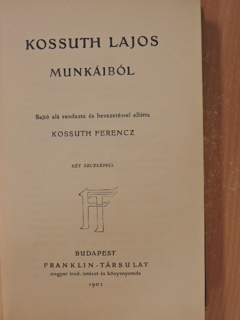 Kossuth Lajos - Kossuth Lajos munkáiból [antikvár]