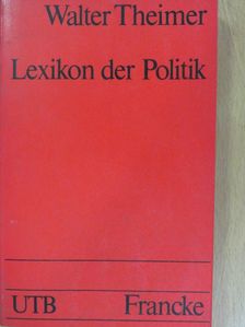 Walter Theimer - Lexikon der Politik [antikvár]