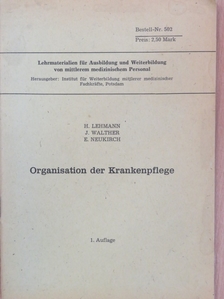 Edelgard Neukirch - Organisation der Krankenpflege [antikvár]