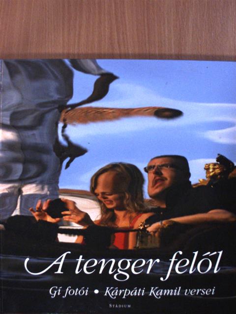 Kárpáti Kamil - A tenger felől [antikvár]