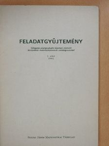 Feladatgyűjtemény I. [antikvár]
